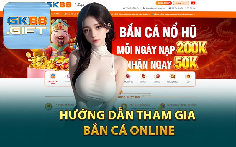 Hướng Dẫn Tham Gia Bắn Cá Online